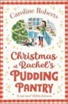 Christmas At Rachel's Pudding Pantry : 2 - Caroline Roberts   Paperback