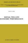Social Ties and Economic Performance