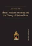 Platos Modern Enemies And The Theory Of Natural Law Hardcover