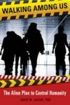 Walking Among Us - The Alien Plan To Control Humanity Paperback