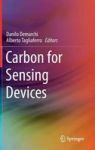 Carbon For Sensing Devices Hardcover 2015 Ed.