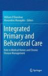 Integrated Primary And Behavioral Care - Role In Medical Homes And Chronic Disease Management Hardcover 1ST Ed. 2015