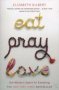 Eat Pray Love - One Woman&  39 S Search For Everything   Paperback New Edition