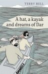 A Hat A Kayak And Dreams Of Dar Paperback