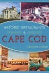 Historic Restaurants Of Cape Cod Paperback