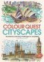 Colour Quest Cityscapes - 30 Extreme Colouring Challenges To Complete   Paperback