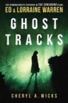 Ghost Tracks - Case Files Of Ed & Lorraine Warren Paperback