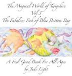 The Magical World Of Twigshire Vol 3 - The Fabulous Fish Of Blue Bottom Bay Hardcover