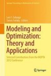 Modeling And Optimization: Theory And Applications - Selected Contributions From The Mopta 2012 Conference Hardcover 2013 Ed.