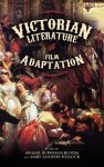 Victorian Literature And Film Adaptation