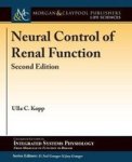 Neural Control Of Renal Function Second Edition Hardcover 2ND Ed.