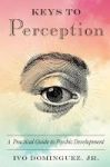 Keys To Perception - A Practical Guide To Psychic Development Paperback