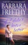 If I Didn& 39 T Know Better Hardcover