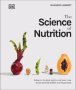 The Science Of Nutrition - Debunk The Diet Myths And Learn How To Eat Well For Health And Happiness   Hardcover