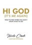 Hi God - It&  39 S Me Again   Paperback