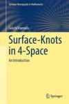 Surface-knots In 4-space - An Introduction Hardcover 1st Ed. 2017