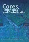Cores, Peripheries, and Globalization Loose-leaf