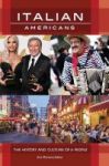 Italian Americans - The History And Culture Of A People Hardcover Annotated Edition