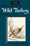 Complete Book Of The Wild Turkey Paperback
