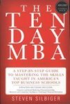 The Ten-day Mba - A Step-by-step Guide To Mastering The Skills Taught In America& 39 S Top Business Schools Paperback 4th