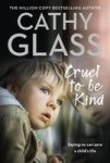 Cruel To Be Kind - Saying No Can Save A Child& 39 S Life Paperback
