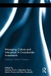 Managing Culture And Interspace In Cross-border Investments - Building A Global Company Hardcover
