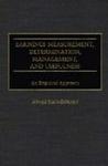 Earnings Measurement, Determination, Management, and Usefulness: An Empirical Approach