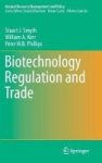 Biotechnology Regulation And Trade Hardcover 1st Ed. 2017
