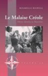 Le Malaise Creole - Ethnic Identity In Mauritius Hardcover Illustrated Ed