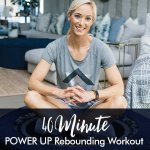 40-MINUTE Power Up Rebounding Workout