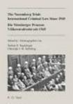 Die Na1 4rnberger Prozesse: Valkerstrafrecht Seit 1945 The Nuremberg Trials: International Criminal Law Since 1945 - Internati