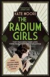The Radium Girls - They Paid With Their Lives. Their Final Fight Was For Justice. Paperback