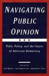 Oxford University Press, Usa Navigating Public Opinion: Polls, Policy, and the Future of American Democracy
