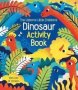 The Usborne Little Children&  39 S Dinosaurs Activity Book   Paperback New Edition