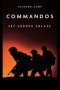 The Commandos: Set Europe Ablaze   Paperback