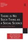 There Is No Such Thing As A Social Science - In Defence Of Peter Winch   Hardcover New Edition