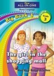 The Girl In The Shopping Mall Big Book 4: Gr 3 Paperback