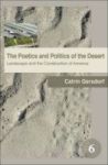 The Poetics And Politics Of The Desert - Landscape And The Construction Of America Hardcover