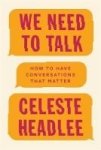 We Need To Talk - How To Have Conversations That Matter Paperback
