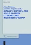 Dialect Diction And Style In Greek Literary And Inscribed Epigram Hardcover Digital Original