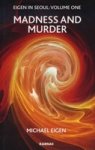 Eigen In Seoul - Madness And Murder Paperback