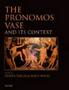 The Pronomos Vase And Its Context   Hardcover