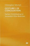Gestures Of Conciliation: Factors Contributing To Successful Olive-branches