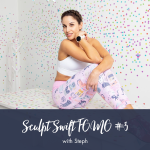 Sculpt Swift Fomo Workout 3 Steph