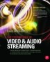 The Technology Of Video And Audio Streaming   Paperback 2ND Edition