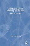 Distribution System Modeling And Analysis Hardcover 4TH Revised Edition