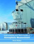 Instruments And Techniques Of Atmospheric Measurement Hardcover