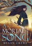 A Mortal Song Hardcover