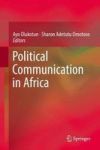 Political Communication In Africa Hardcover 1ST Ed. 2017