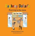 Daphney Dollar& 39 S First Trip To The Store - Daphney Dollar& 39 S Family Of Friends Hardcover